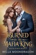 Burned by the Mafia King (Mafia Kings,... - Bild 1