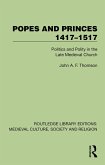 Popes and Princes 1417-1517 (eBook, ePUB)