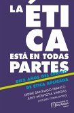 La ética está en todas partes (eBook, PDF) La ética está en todas partes (eBook, PDF)