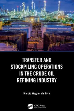 Cover Transfer and Stockpiling Operations in the Crude Oil Refining Industry (eBook, ePUB)