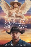 Angels & Outlaws (eBook, ePUB)