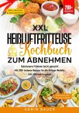 XXL Heißluftfritteuse Kochbuch zum Abnehmen (eBook, ePUB)