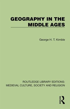 Geography in the Middle Ages (eBook, ePUB) - Kimble, George H. T.