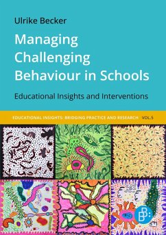 Managing Challenging Behaviour in Schools (eBook, ePUB) - Becker, Ulrike