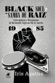 Black Soul e "Samba de raiz" (eBook, ePUB) Black Soul e "Samba de raiz" (eBook, ePUB)