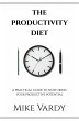 The Productivity Diet: A Practical... - Bild 1