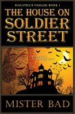 The House on Soldier Street (eBook, ePUB) The House on Soldier Street (eBook, ePUB)