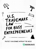 U.S. Trademark Law for Busy Entrepreneurs (eBook, ePUB)