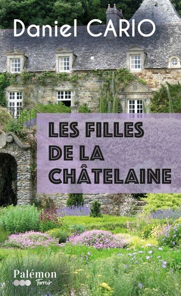Les filles de la châtelaine (eBook, ePUB)