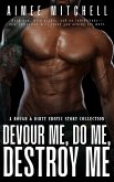Devour Me, Do Me, Destroy Me (eBook, ePUB) Devour Me, Do Me, Destroy Me (eBook, ePUB)