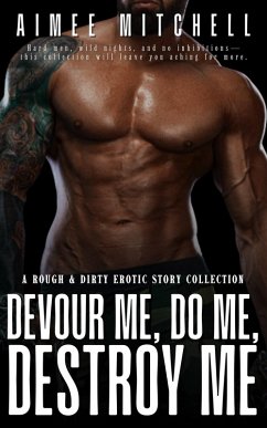 Devour Me, Do Me, Destroy Me (eBook, ePUB) - Mitchell, Aimee