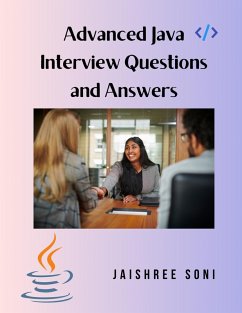Advanced Java Interview Questions and Answers (eBook, ePUB) - Soni, Jaishree