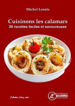 Cuisinons les calamars (eBook, ePUB) - Lenois, Michel