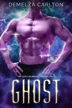 Cover Ghost: Bir Uzayli Bilimkurgu Romantizmi (eBook, ePUB)