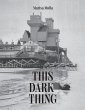 This Dark Thing (eBook, ePUB) - Bild 1