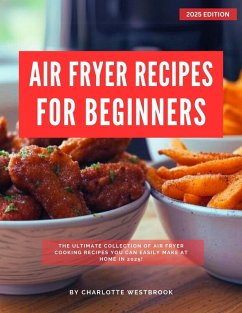Cover Air Fryer Recipes for Beginners (Air Fryer Recipes for 2025, #1) (eBook, ePUB)