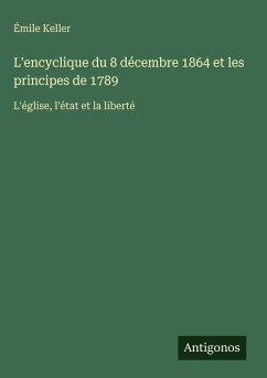 Cover L'encyclique du 8 décembre 1864 et les principes de 1789