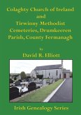 Colaghty Church of Ireland and Tirwinny Methodist Cemeteries Colaghty Church of Ireland and Tirwinny Methodist Cemeteries