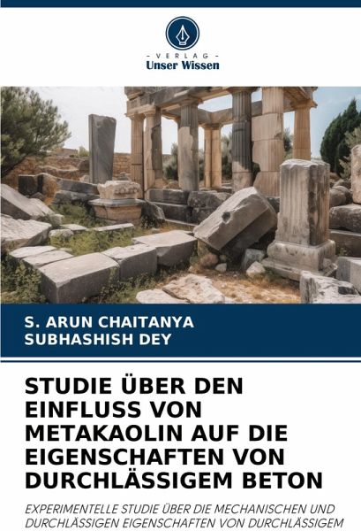 STUDIE ÜBER DEN EINFLUSS VON METAKAOLIN AUF DIE EIGENSCHAFTEN VON DURCHLÄSSIGEM BETON