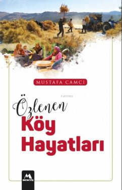 Özlenen Köy Hayatlari - Camci, Mustafa