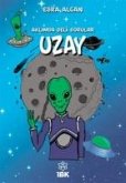 Aklimda Deli Sorular - Uzay Aklimda Deli Sorular - Uzay