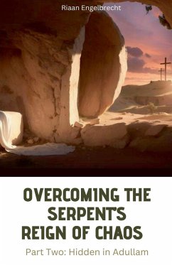 Cover Overcoming the Serpent's Reign of Chaos Part Two