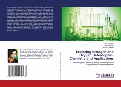Exploring Nitrogen and Oxygen Heterocycles: Chemistry and Applications Exploring Nitrogen and Oxygen Heterocycles: Chemistry and Applications