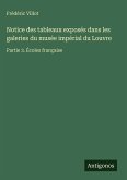 Notice des tableaux exposés dans les galeries du musée impérial du Louvre Notice des tableaux exposés dans les galeries du musée impérial du Louvre