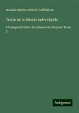 Traite de la liberte individuelle Traite de la liberte individuelle