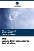 Die Appendicovesikostomie bei Kindern Die Appendicovesikostomie bei Kindern
