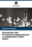 Geschichte des Privatisierungsprozesses in Usbekistan (1991-2022)