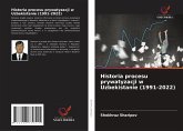 Historia procesu prywatyzacji w Uzbekistanie (1991-2022)