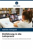 Einführung in die Lehrpraxis Einführung in die Lehrpraxis