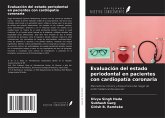 Evaluación del estado periodontal en pacientes con cardiopatía coronaria Evaluación del estado periodontal en pacientes con cardiopatía coronaria