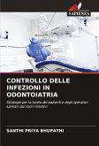 CONTROLLO DELLE INFEZIONI IN ODONTOIATRIA CONTROLLO DELLE INFEZIONI IN ODONTOIATRIA