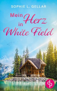 Cover Mein Herz in White Field   Ein Second Chance Liebesroman