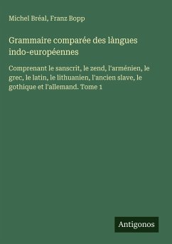 Cover Grammaire comparée des làngues indo-européennes