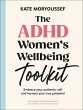 The ADHD Women's Wellbeing Toolkit - Bild 1