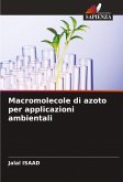 Macromolecole di azoto per applicazioni ambientali Macromolecole di azoto per applicazioni ambientali