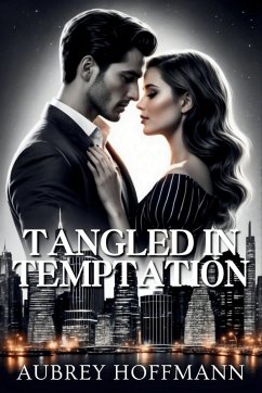 Tangled in Temptation - Hoffmann, Aubrey