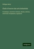 Chefs-d'oeuvre des arts industriels Chefs-d'oeuvre des arts industriels
