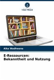 E-Ressourcen: Bekanntheit und Nutzung