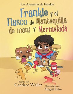 Frankie y el Fiasco de Mantequilla de Mani y Mermelada - Waller, Candace