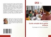 Guide complet de la petite enfance