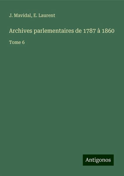Archives parlementaires de 1787 à 1860