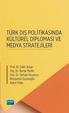 Cover Türk Dis Politikasinda Kültürel Diplomasi ve Medya Stratejileri