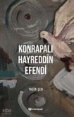 Konrapali Hayreddin Efendi Konrapali Hayreddin Efendi