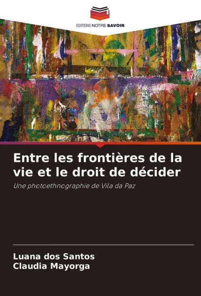 Entre les frontières de la vie et le droit de décider
