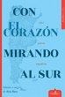 CON EL CORAZON MIRANDO AL SUR - Bild 1