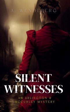 Silent Witnesses - Wendeberg, A.